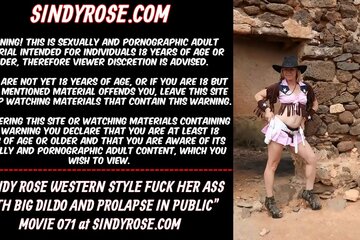 Sindy Rose western style fuck her ass with dildo and prolapse in public
