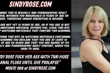 Sindy Rose fuck her ass with huge anal plugs until she prolapse