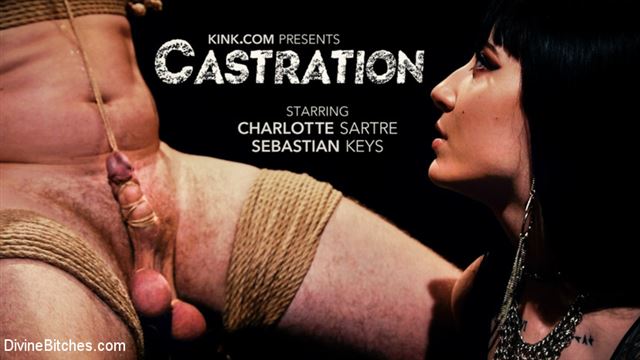 CASTRATION Vicious Charlotte Sartre Destroys Pain Slut Sebastian Keys